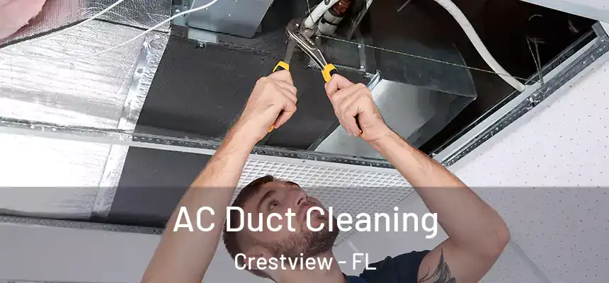 AC Duct Cleaning Crestview - FL